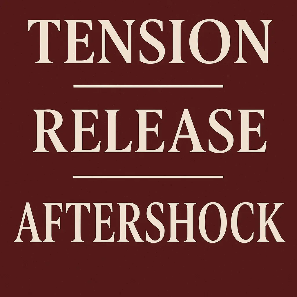 Nghệ thuật điều khiển cảm giác: Tension – Release – Aftershock