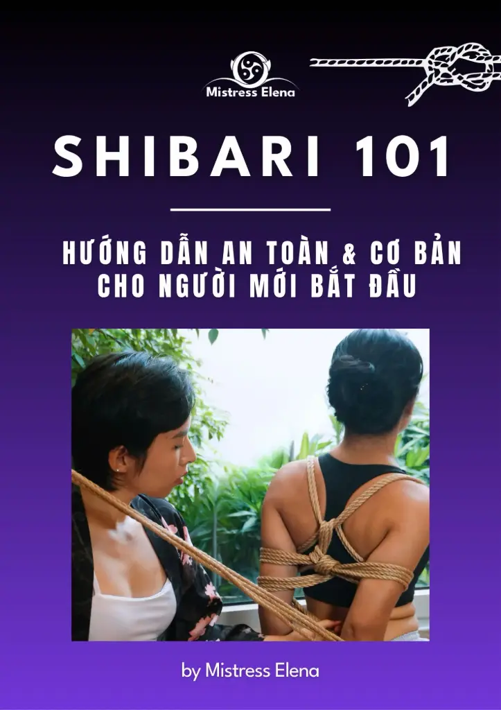 [EBOOK] SHIBARI 101: Hướng Dẫn An Toàn & Cơ Bản Cho Người Mới Bắt Đầu